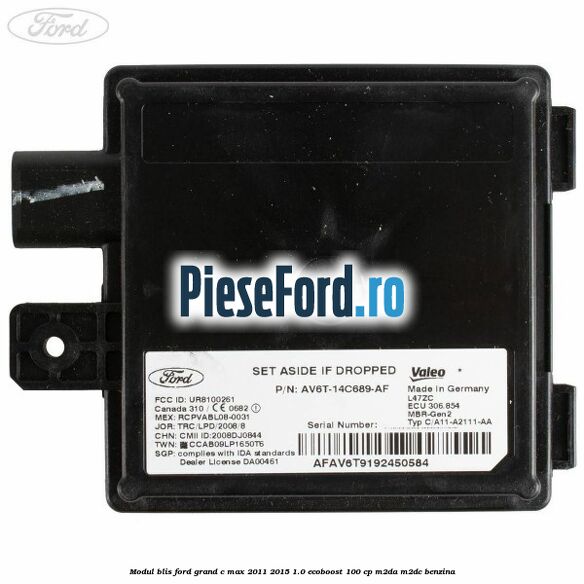 Modul BLIS Ford Grand C-Max 2011-2015 1.0 EcoBoost 100 cp M2DA, M2DC benzina