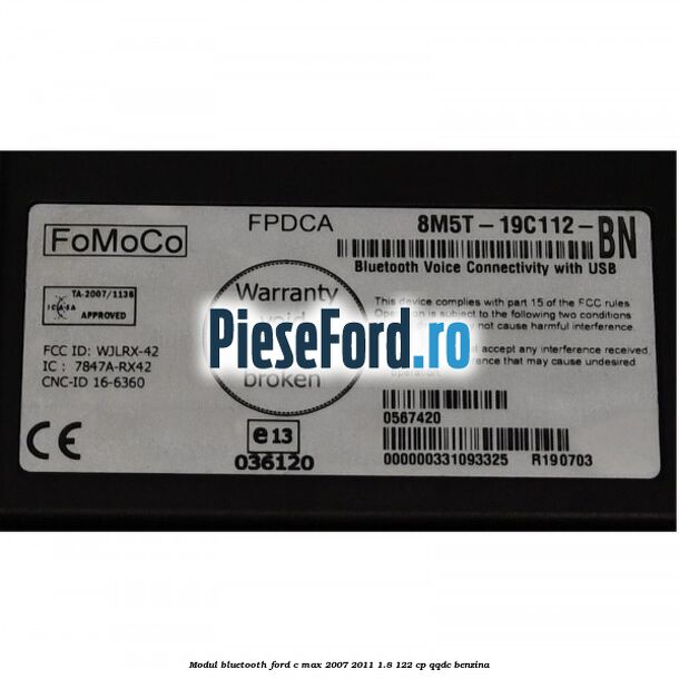 Modul Bluetooth Ford C-Max 2007-2011 1.8 122 cp QQDC benzina