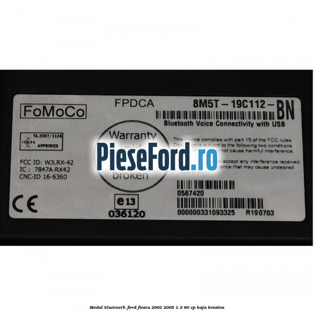 Modul Bluetooth Ford Fiesta 2002-2005 1.3 60 cp BAJA benzina