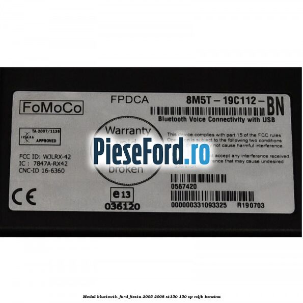 Modul Bluetooth Ford Fiesta 2005-2008 ST150 150 cp N4JB benzina