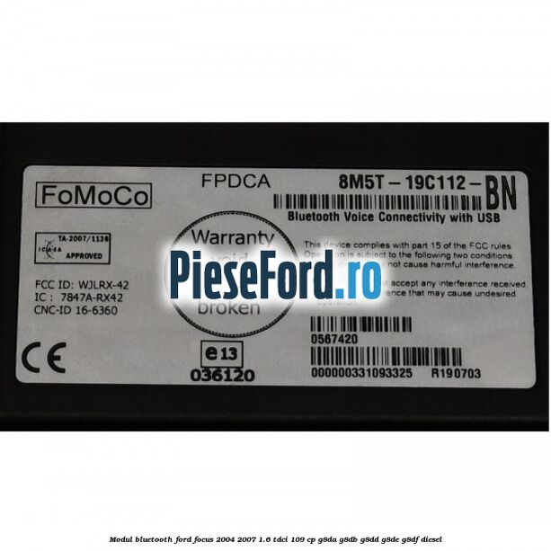Modul Bluetooth Ford Focus 2004-2007 1.6 TDCi 109 cp G8DA, G8DB, G8DD, G8DE, G8DF diesel