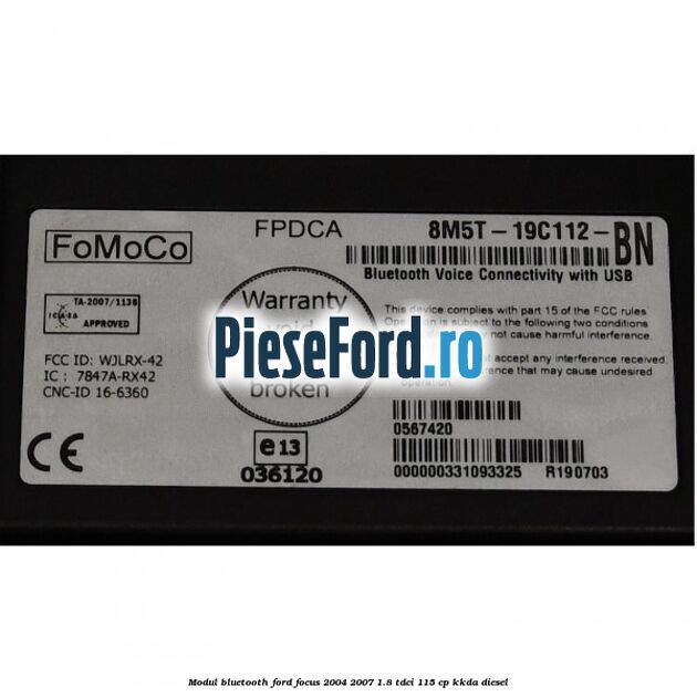 Modul Bluetooth Ford Focus 2004-2007 1.8 TDCi 115 cp KKDA diesel