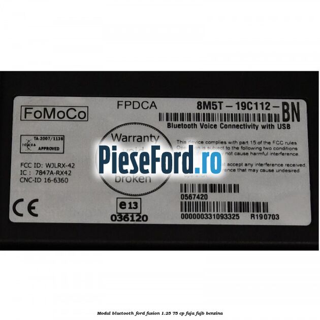 Modul Bluetooth Ford Fusion 1.25 75 cp FUJA, FUJB benzina