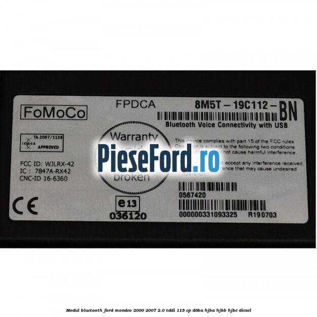Modul Bluetooth Ford Mondeo 2000-2007 2.0 TDDI 115 cp D6BA, HJBA, HJBB, HJBC diesel