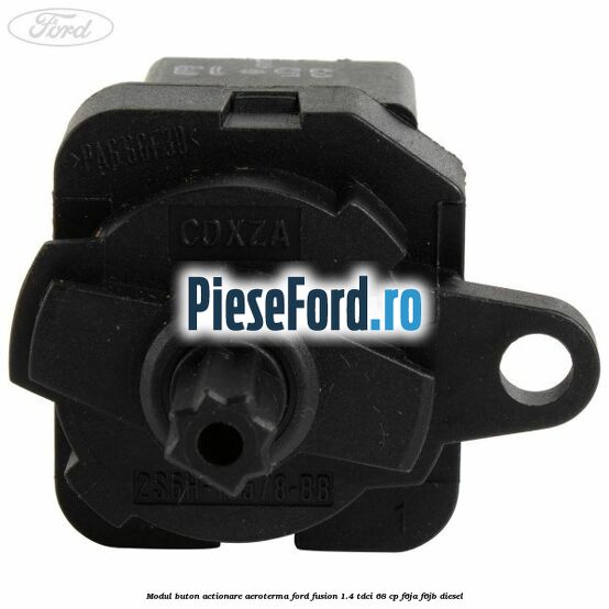 Modul buton actionare aeroterma Ford Fusion 1.4 TDCi 68 cp Modul buton actionare aeroterma Ford Fusion 1.4 TDCi 68 cp F6JA, F6JB diesel