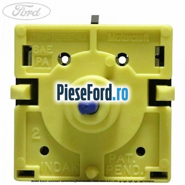 Modul buton actionare aeroterma Ford Mondeo 1996-2000 2.0 i 131 cp NGA, NGB, NGC, NGD benzina