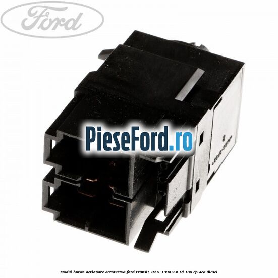Modul buton actionare aeroterma Ford Transit 1991-1994 2.5 TD 100 cp Modul buton actionare aeroterma Ford Transit 1991-1994 2.5 TD 100 cp 4EA diesel