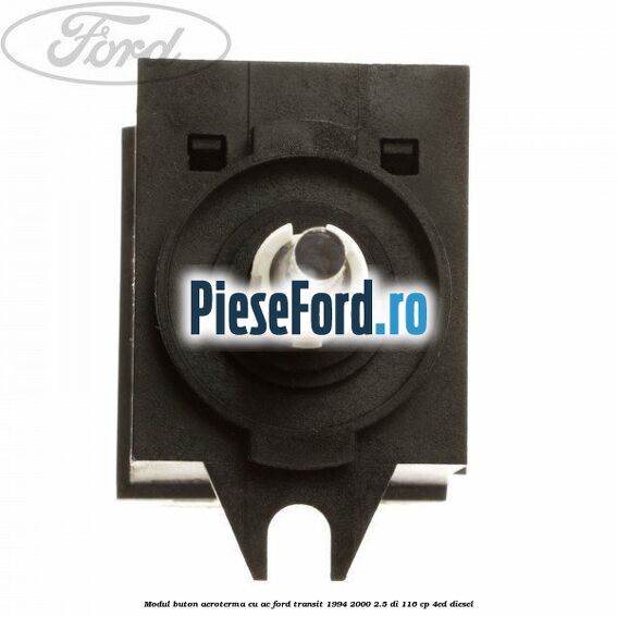 Modul buton aeroterma, cu ac Ford Transit 1994-2000 2.5 DI 116 cp 4ED diesel