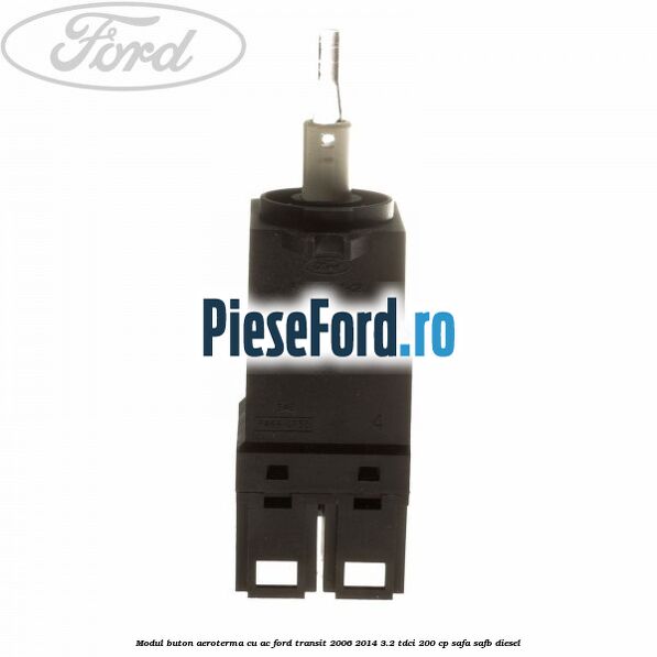 Modul buton aeroterma, cu ac Ford Transit 2006-2014 3.2 TDCi 200 cp SAFA, SAFB diesel