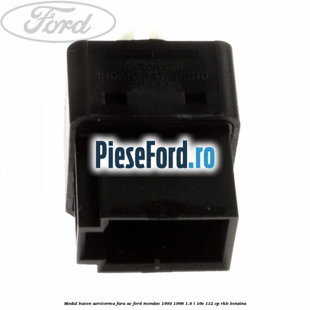 Modul buton aeroterma, fara ac Ford Mondeo 1993-1996 1.8 i 16V 112 cp RKB benzina