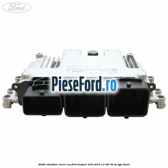 Modul calculator motor ECU Ford EcoSport 2013-2018 1.5 TDCi 90 cp UGJE diesel