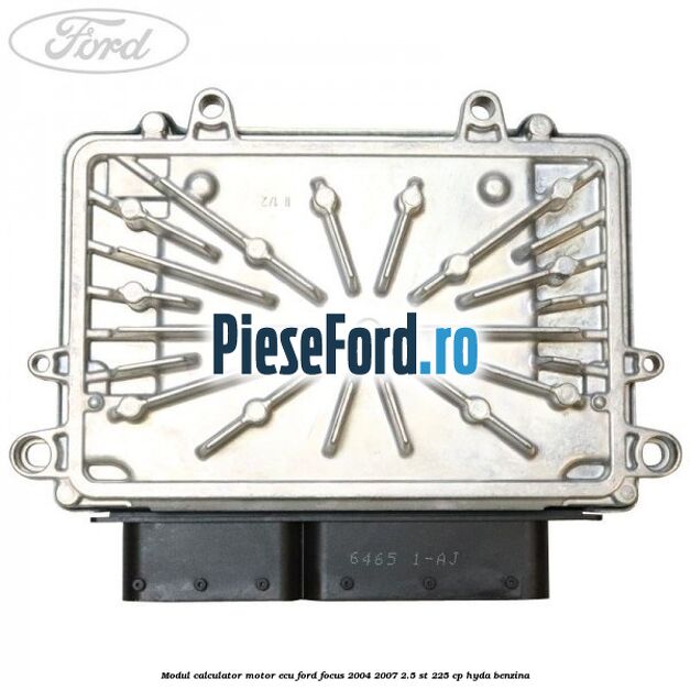 Modul calculator motor ECU Ford Focus 2004-2007 2.5 ST 225 cp HYDA benzina