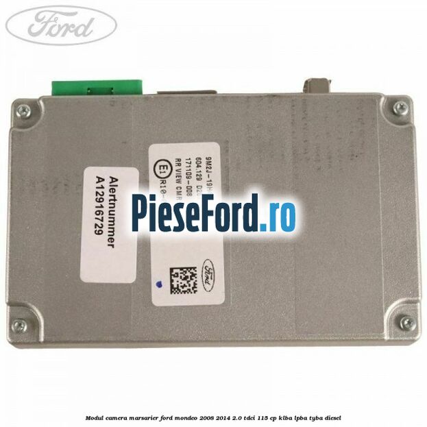 Modul camera marsarier Ford Mondeo 2008-2014 2.0 TDCi 115 cp KLBA, LPBA, TYBA diesel