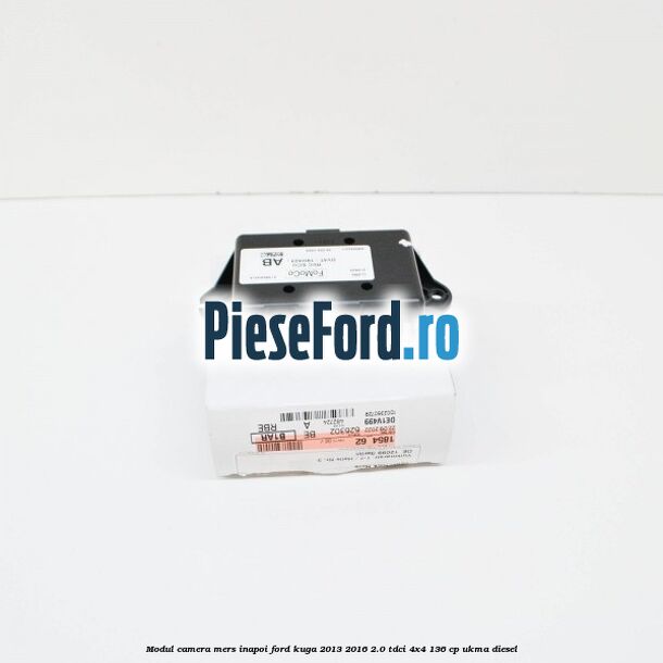 Modul camera mers inapoi Ford Kuga 2013-2016 2.0 TDCi 4x4 136 cp UKMA diesel