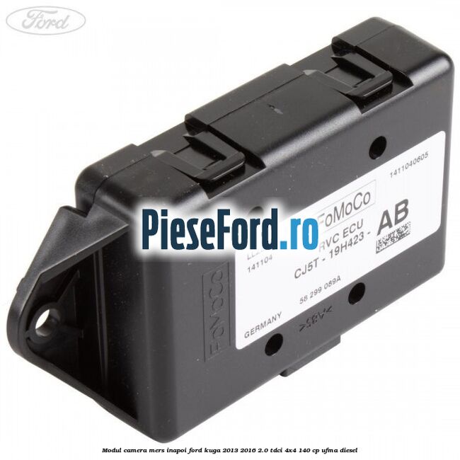 Modul camera mers inapoi Ford Kuga 2013-2016 2.0 TDCi 4x4 140 cp UFMA diesel