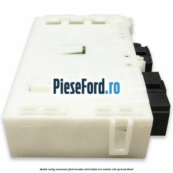 Modul carlig remorcare Ford Mondeo 2019-2023 2.0 EcoBlue 120 cp Modul carlig remorcare Ford Mondeo 2019-2023 2.0 EcoBlue 120 cp BCCD diesel