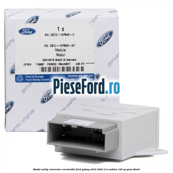 Modul carlig remorcare retractabil Ford Galaxy 2015-2023 2.0 EcoBlue 120 cp YNCA diesel