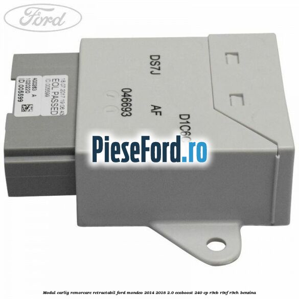 Modul carlig remorcare retractabil Ford Mondeo 2014-2018 2.0 EcoBoost 240 cp R9CB, R9CF, R9CH benzina