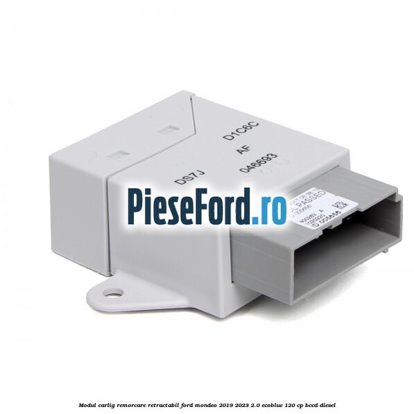 Modul carlig remorcare retractabil Ford Mondeo 2019-2023 2.0 EcoBlue 120 cp Modul carlig remorcare retractabil Ford Mondeo 2019-2023 2.0 EcoBlue 120 cp BCCD diesel