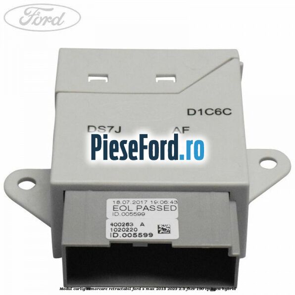 Modul carlig remorcare retractabil Ford S-Max 2015-2023 2.5 FHEV 190 cp BGCA hybrid