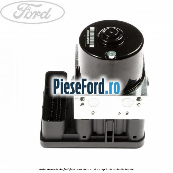 Modul comanda ABS Ford Focus 2004-2007 1.6 Ti 115 cp HXDA, HXDB, SIDA benzina