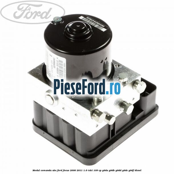Modul comanda ABS Ford Focus 2008-2011 1.6 TDCi 109 cp G8DA, G8DB, G8DD, G8DE, G8DF diesel