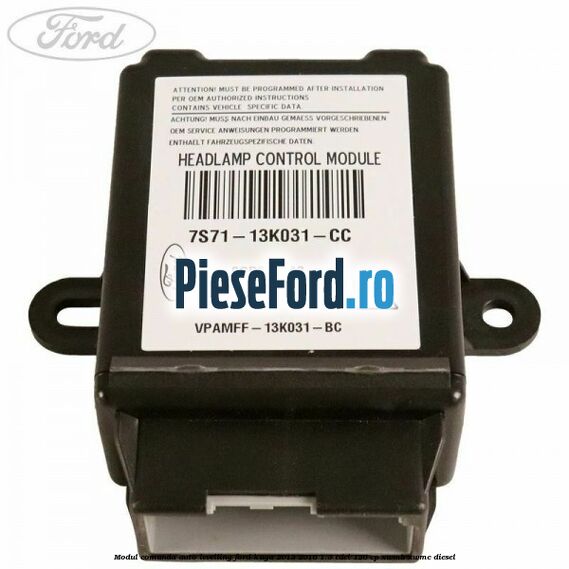 Modul comanda auto-levelling Ford Kuga 2013-2016 1.5 TDCi 120 cp XWMB, XWMC diesel