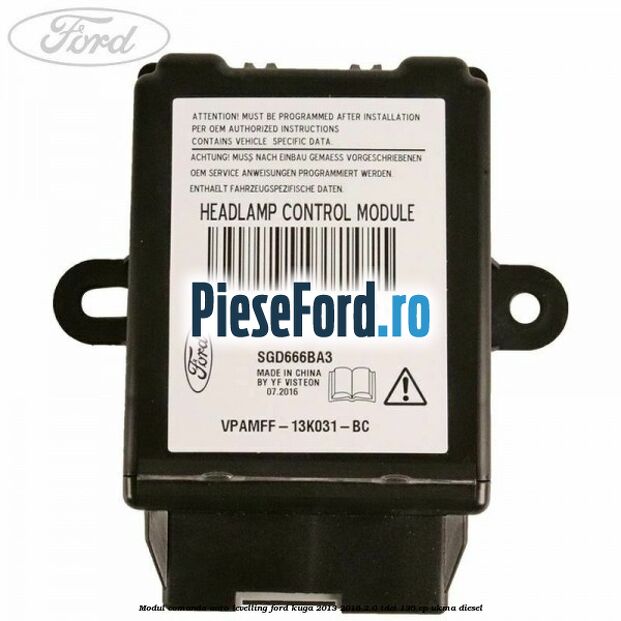 Modul comanda auto-levelling Ford Kuga 2013-2016 2.0 TDCi 136 cp Modul comanda auto-levelling Ford Kuga 2013-2016 2.0 TDCi 136 cp UKMA diesel