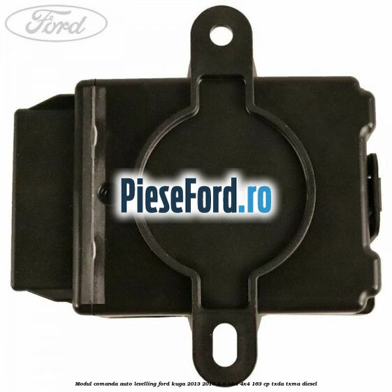 Modul comanda auto-levelling Ford Kuga 2013-2016 2.0 TDCi 4x4 163 cp TXDA, TXMA diesel