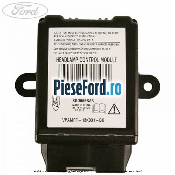Modul comanda auto-levelling Ford Kuga 2013-2016 2.0 TDCi 4x4 163 cp TXDA, TXMA diesel