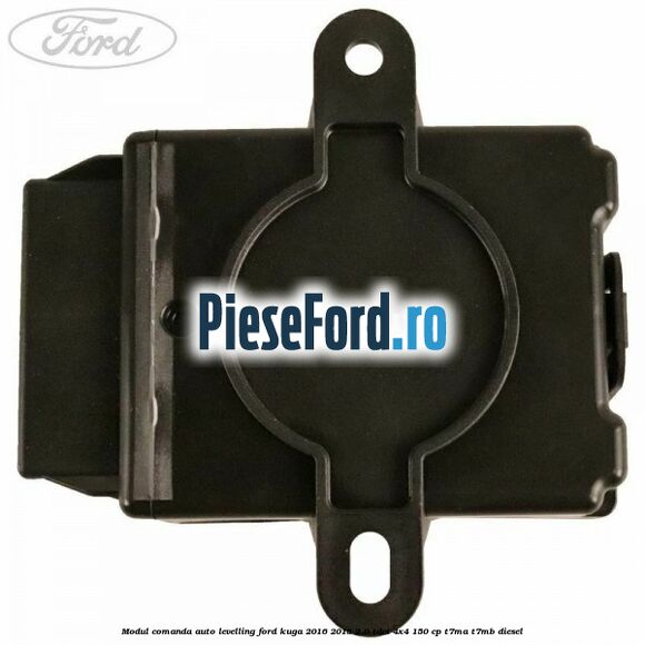 Modul comanda auto-levelling Ford Kuga 2016-2018 2.0 TDCi 4x4 150 cp T7MA, T7MB diesel