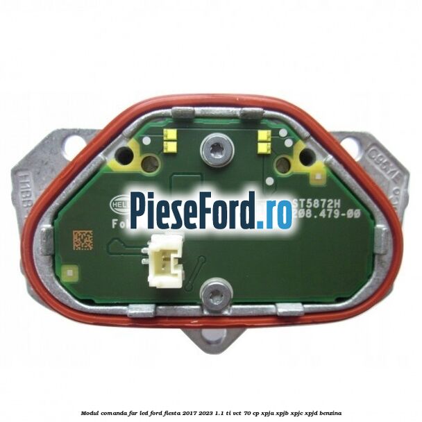 Modul comanda far LED Ford Fiesta 2017-2023 1.1 Ti-VCT 70 cp XPJA, XPJB, XPJC, XPJD benzina