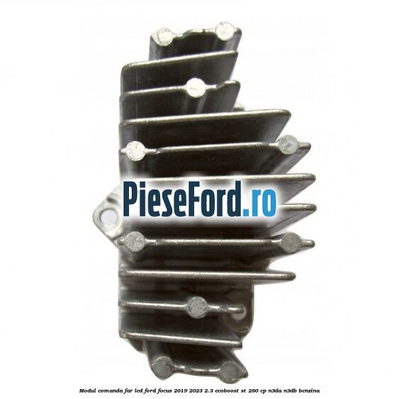 Modul comanda far LED Ford Focus 2019-2023 2.3 EcoBoost ST 280 cp N3DA, N3DB benzina
