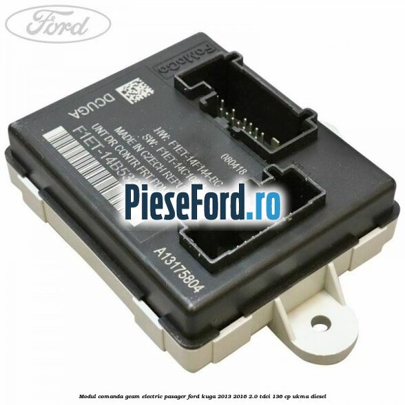 Modul comanda geam electric pasager Ford Kuga 2013-2016 2.0 TDCi 136 cp Modul comanda geam electric pasager Ford Kuga 2013-2016 2.0 TDCi 136 cp UKMA diesel