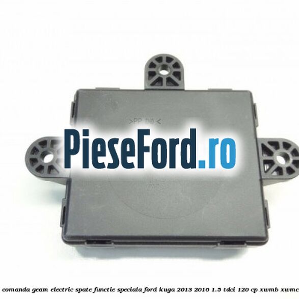 Modul comanda geam electric spate functie speciala Ford Kuga 2013-2016 1.5 TDCi 120 cp XWMB, XWMC diesel