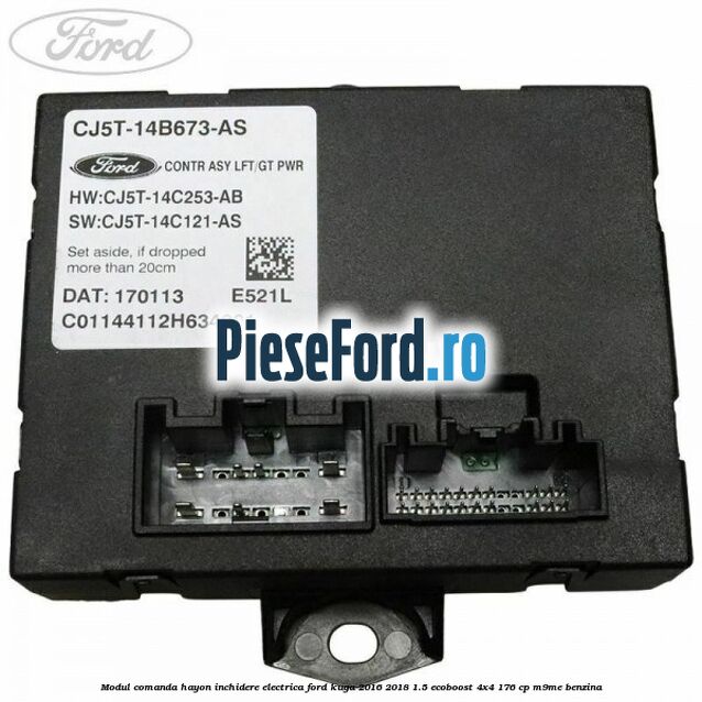 Modul comanda hayon inchidere electrica Ford Kuga 2016-2018 1.5 EcoBoost 4x4 176 cp M9ME benzina