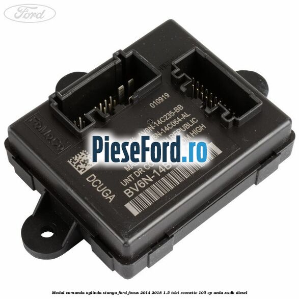 Modul comanda oglinda stanga Ford Focus 2014-2018 1.5 TDCi ECOnetic 105 cp Modul comanda oglinda stanga Ford Focus 2014-2018 1.5 TDCi ECOnetic 105 cp AEDA, XXDB diesel