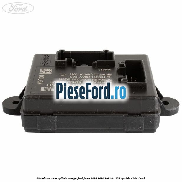 Modul comanda oglinda stanga Ford Focus 2014-2018 2.0 TDCi 150 cp T7DA, T7DB diesel