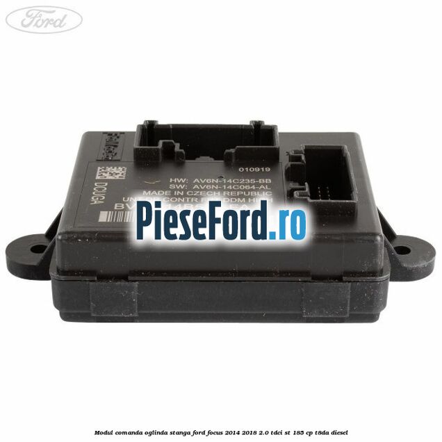 Modul comanda oglinda stanga Ford Focus 2014-2018 2.0 TDCi ST 185 cp T8DA diesel