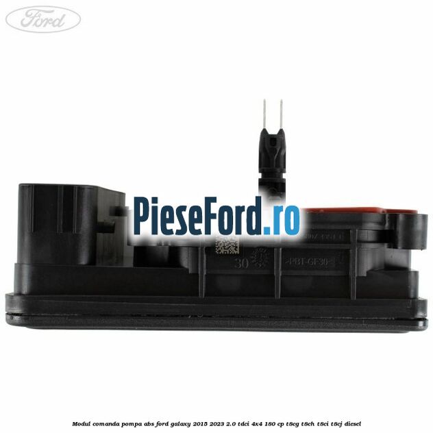 Modul comanda pompa abs Ford Galaxy 2015-2023 2.0 TDCi 4x4 180 cp T8CG, T8CH, T8CI, T8CJ diesel