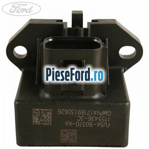 Modul comanda pompa combustibil Ford Focus 2014-2018 2.0 TDCi 150 cp T7DA, T7DB diesel