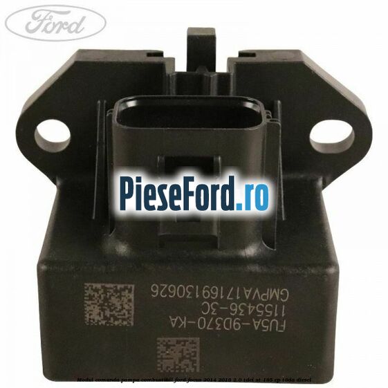 Modul comanda pompa combustibil Ford Focus 2014-2018 2.0 TDCi ST 185 cp T8DA diesel