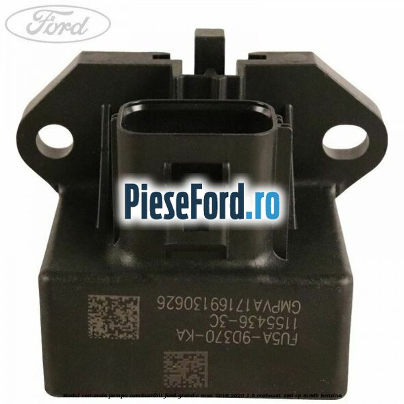 Modul comanda pompa combustibil Ford Grand C-Max 2016-2020 1.5 EcoBoost 180 cp M9DB benzina
