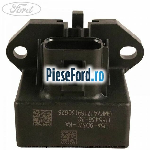 Modul comanda pompa combustibil Ford Kuga 2016-2018 1.5 EcoBoost 4x4 176 cp Modul comanda pompa combustibil Ford Kuga 2016-2018 1.5 EcoBoost 4x4 176 cp M9ME benzina