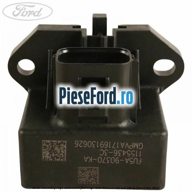 Modul comanda pompa combustibil Ford Kuga 2016-2018 2.0 TDCi 4x4 150 cp Modul comanda pompa combustibil Ford Kuga 2016-2018 2.0 TDCi 4x4 150 cp T7MA, T7MB diesel