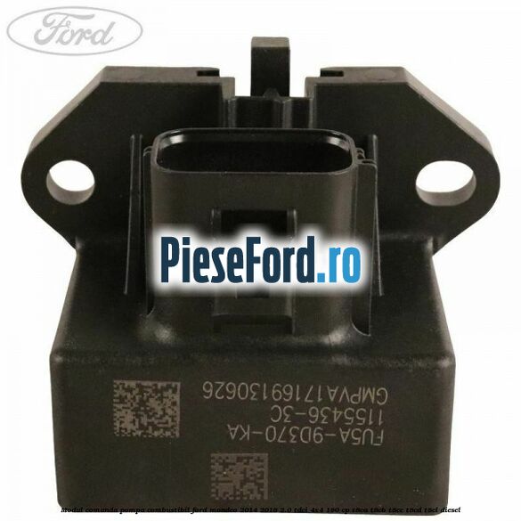 Modul comanda pompa combustibil Ford Mondeo 2014-2018 2.0 TDCi 4x4 180 cp Modul comanda pompa combustibil Ford Mondeo 2014-2018 2.0 TDCi 4x4 180 cp T8CA, T8CB, T8CC, T8CD, T8CL diesel