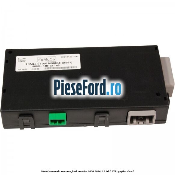 Modul comanda remorca Ford Mondeo 2008-2014 2.2 TDCi 175 cp Q4BA diesel