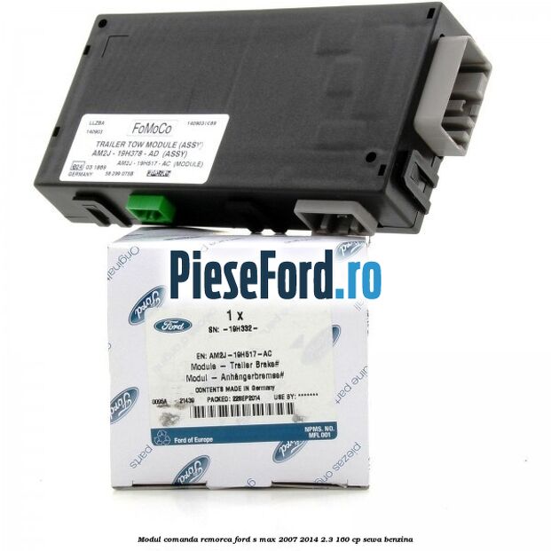 Modul comanda remorca Ford S-Max 2007-2014 2.3 160 cp SEWA benzina