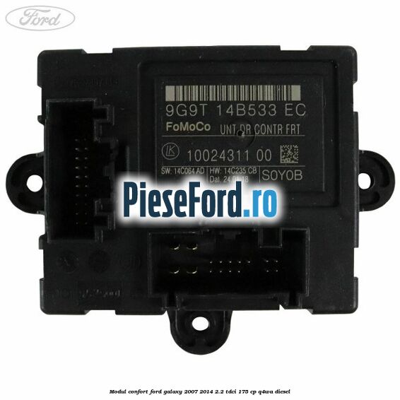 Modul confort Ford Galaxy 2007-2014 2.2 TDCi 175 cp Q4WA diesel