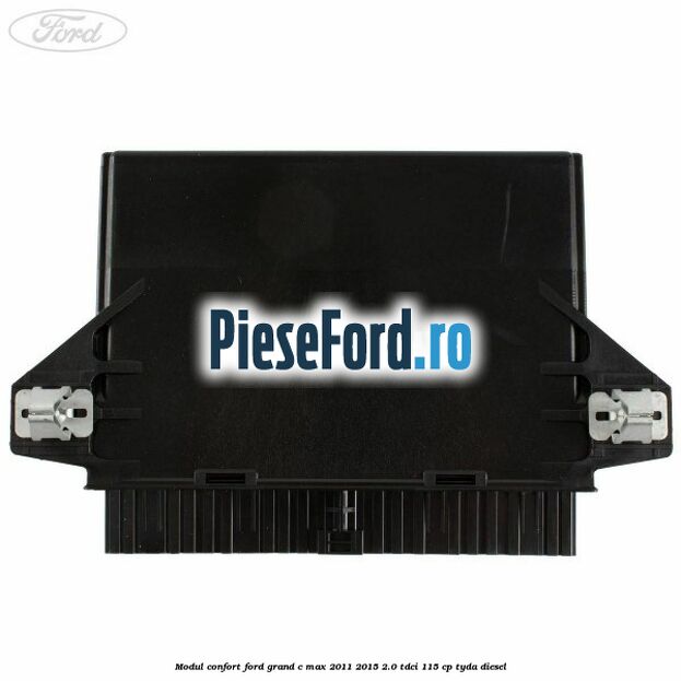 Modul confort Ford Grand C-Max 2011-2015 2.0 TDCi 115 cp TYDA diesel
